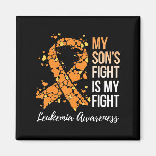 My Son’s Fight Is My Fight Leukemia Awareness  Magnet