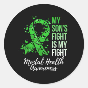 My Son’s Fight Is My Fight Mental Health Awareness Classic Round Sticker
