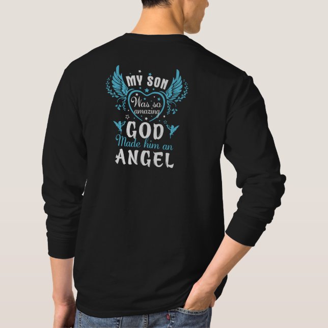 My SON was so amazing god made him an angel T-Shirt (Back)