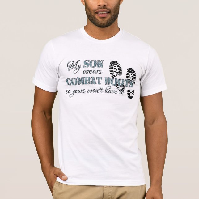 My Son Wears Combat Boots T-Shirt (Front)