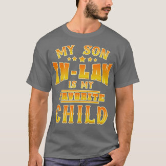 My SonInLaw Is My Favourite Child Retro Text T-Shirt