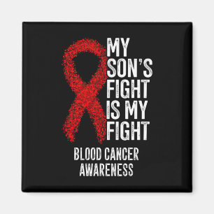 My Son's Fight Is My Fight Blood Cancer Awareness Magnet