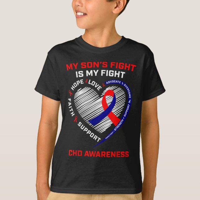 My Sons Fight Is My Fight Chd Heart Disease Awaren T-Shirt (Front)