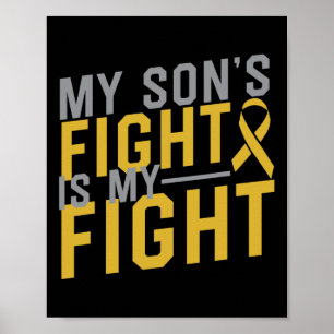 My Son's Fight Is My Fight Childhood Cancer Awaren Poster