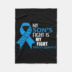 My Sons Fight Is My Fight Diabetes Type 1 Fleece Blanket