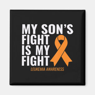 My Son's Fight is My Fight Leukaemia Awareness  Magnet