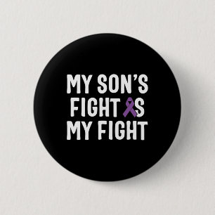My Son's Fight Is My Fight Pancreatic Cancer Aware 6 Cm Round Badge