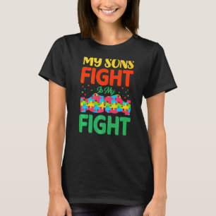 My Sons Fight Is My Fight T-Shirt