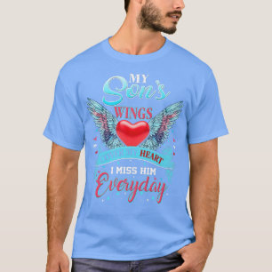My Son's Wings Cover My Heart I Miss Him Everyday T-Shirt