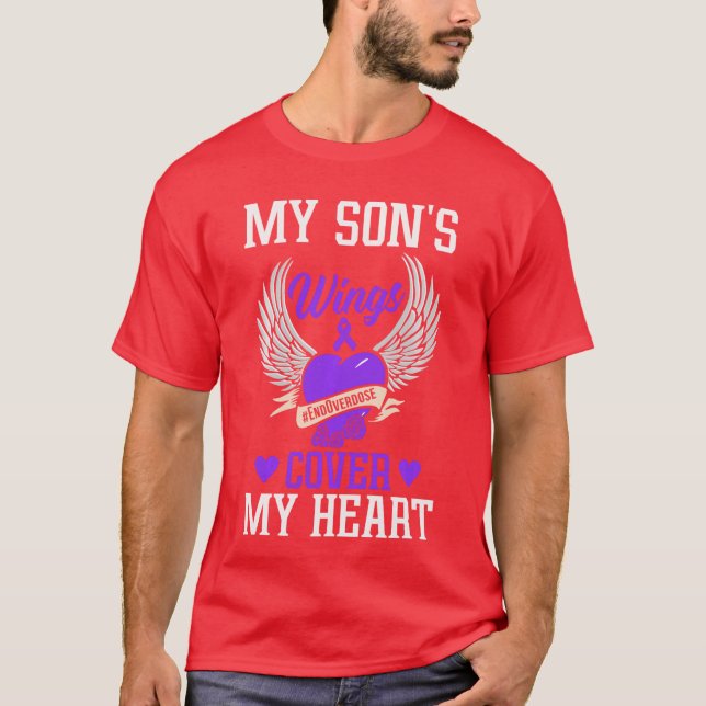 My Sons Wings Cover My Heart Overdose Awareness Lo T-Shirt (Front)