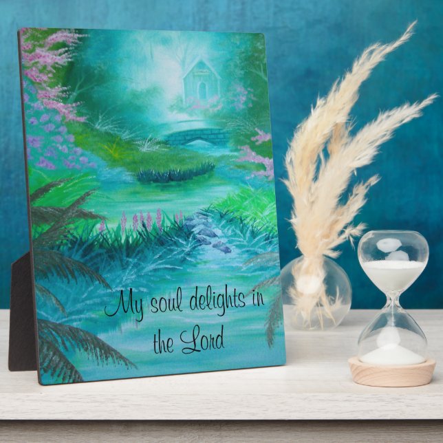 My soul delights in the Lord Plaque (Side)