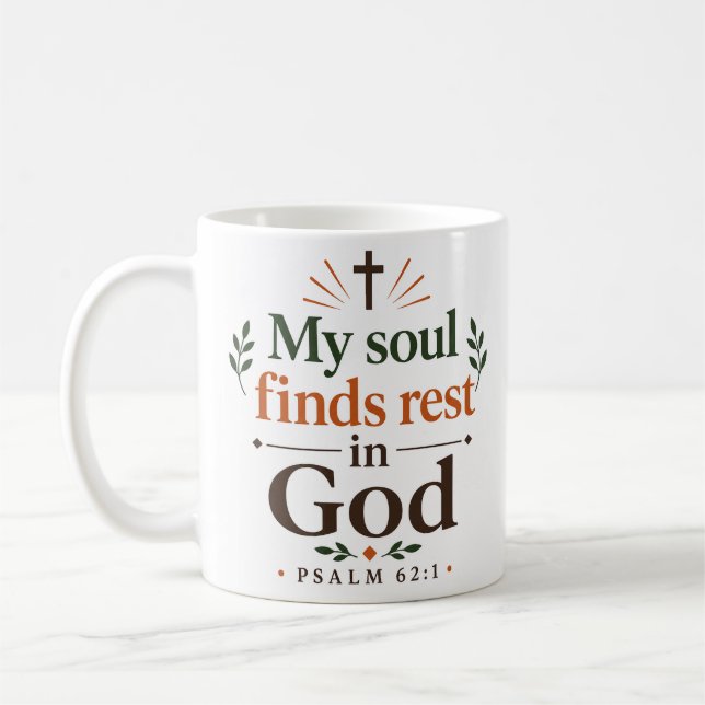 My Soul Finds Rest In God Christian Scripture Hope Coffee Mug (Left)