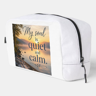 My Soul Is Quiet and Calm Dopp Kit