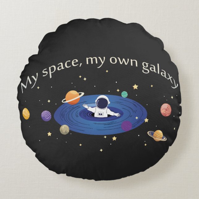 My Space, My Own Galaxy Round Cushion (Front)