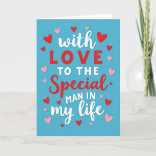 My Special Man With Love Card