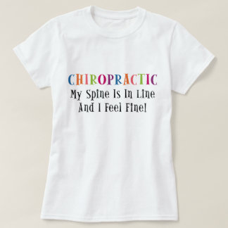 My Spine Is In Line T-Shirt