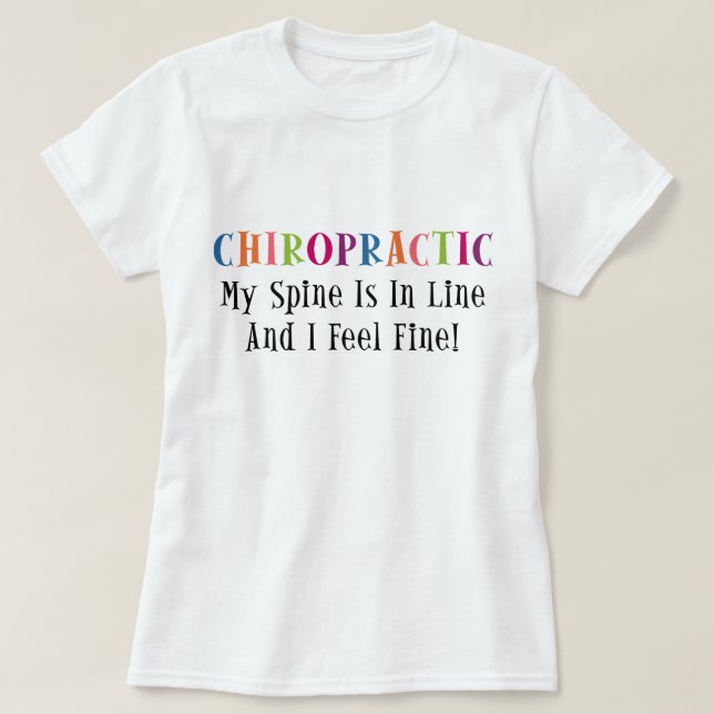 My Spine Is In Line T-Shirt (Design Front)