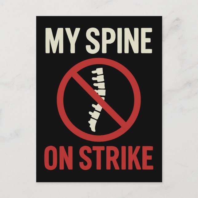 My Spine Is on Strike - Funny Back Pain Quote Postcard (Front)