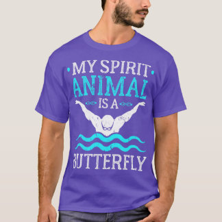 My Spirit Animal Butterfly Swimmer Swim T-Shirt