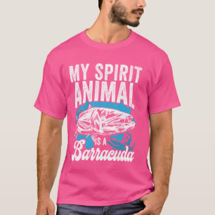 My Spirit Animal Is A Barracuda Sport Fishing Angl T-Shirt