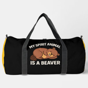 My Spirit Animal Is A Beaver Duffle Bag