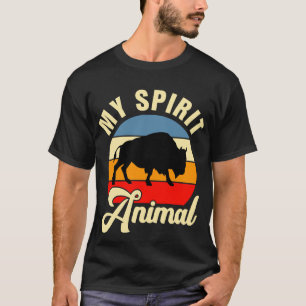 My Spirit Animal Is A Bison T-Shirt