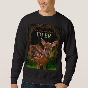 My Spirit Animal Is A Deer Hunting Wildlife Sweatshirt
