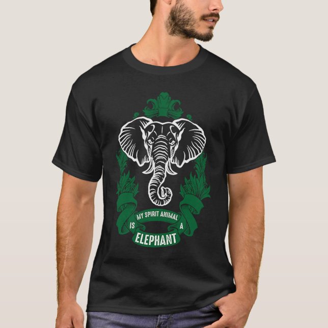 My Spirit Animal Is A Elephant T-Shirt (Front)