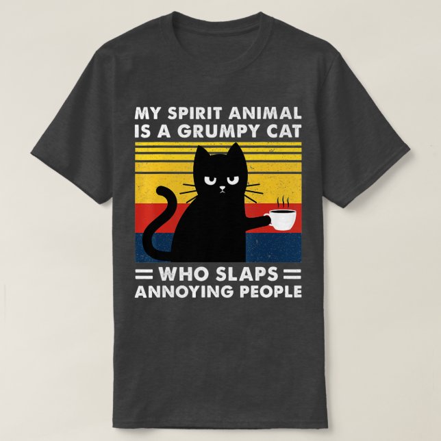 My Spirit Animal Is A Grumpy Black Cat funny Cats  T-Shirt (Design Front)