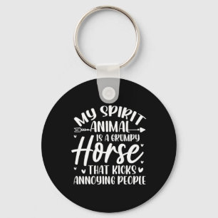 My Spirit Animal Is A Grumpy Horse Equestrian Hors Key Ring