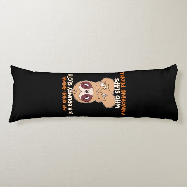 My Spirit Animal Is A Grumpy Sloth Body Cushion (Front)