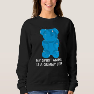 My Spirit Animal Is A Gummy Bear Candy Sweatshirt