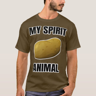 My spirit animal is a potato 1 T-Shirt