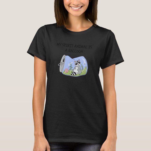 My Spirit Animal Is A Racoon T-Shirt (Front)