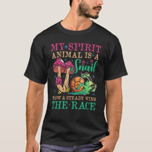 My Spirit Animal Is A Snail Slow & Steady Wins Run T-Shirt
