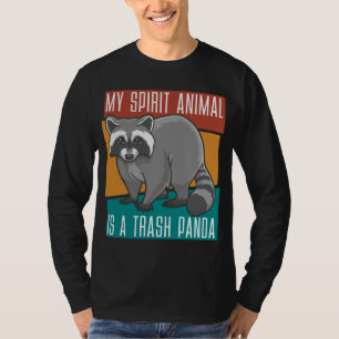 My Spirit Animal Is A Trash Panda Racoon T-Shirt
