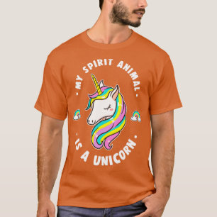 My Spirit Animal Is A Unicorn T-Shirt
