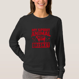 My Spirit Animal Is Brisket Barbecue Smoking Meat T-Shirt