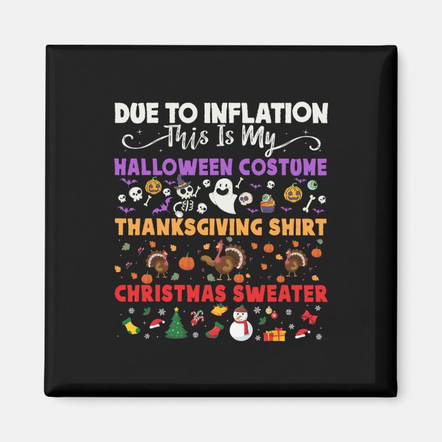 My Spooky Halloween Thanksgiving Ugly Costume  Magnet (Front)