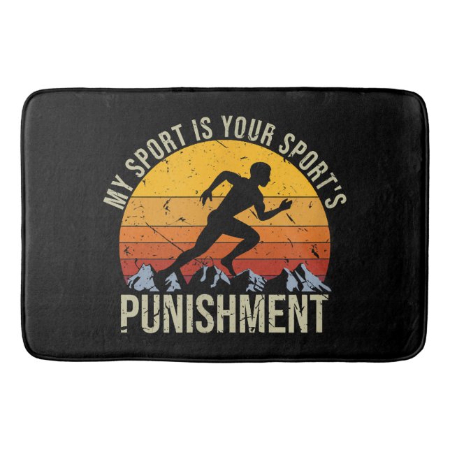 My Sport Is Your Sports Punishment Track Cross Cou Bath Mat (Front)