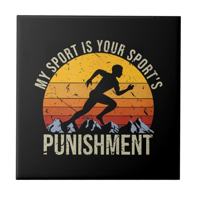 My Sport Is Your Sports Punishment Track Cross Cou Tile (Front)