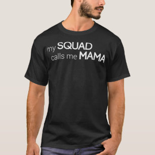 My Squad Calls Me Mama africa animal - T-Shirt