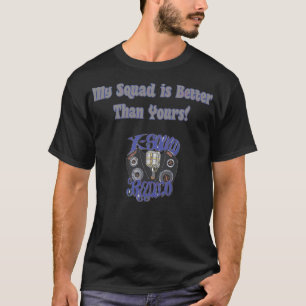 My Squad is Better Than antivalentine's day best f T-Shirt