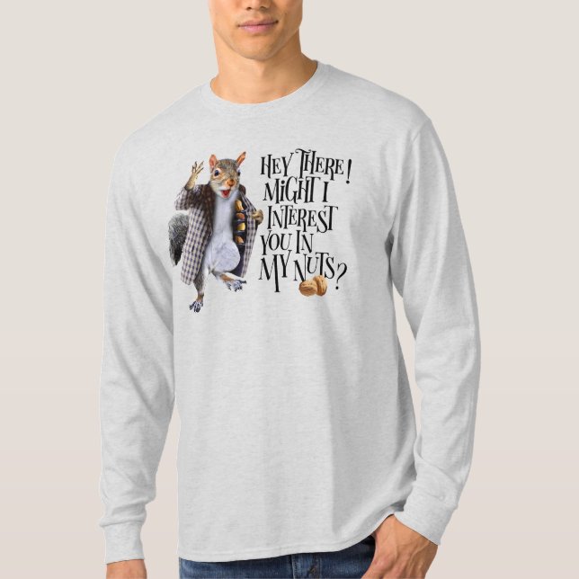 My Squirrel Nuts T-Shirt (Front)