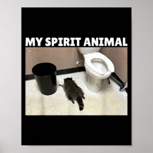 My Srit Animal Drunk Raccoon Funny Lazy Mood  Poster