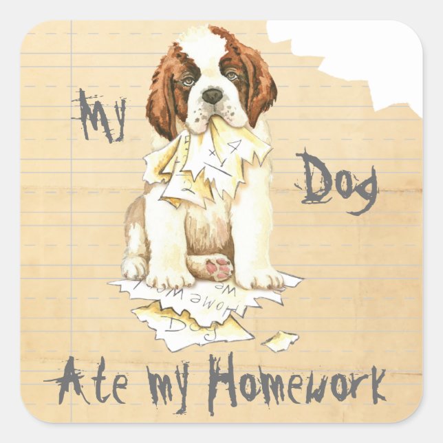 My St. Bernard Ate my Homework Square Sticker (Front)