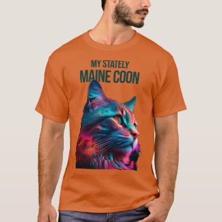 My Stately Maine Coon T-Shirt
