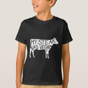 My Steak Was Vegan - Funny Anti-vegan Steak Lover T-Shirt