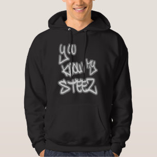 My STEEZ HIP HOP t shirt
