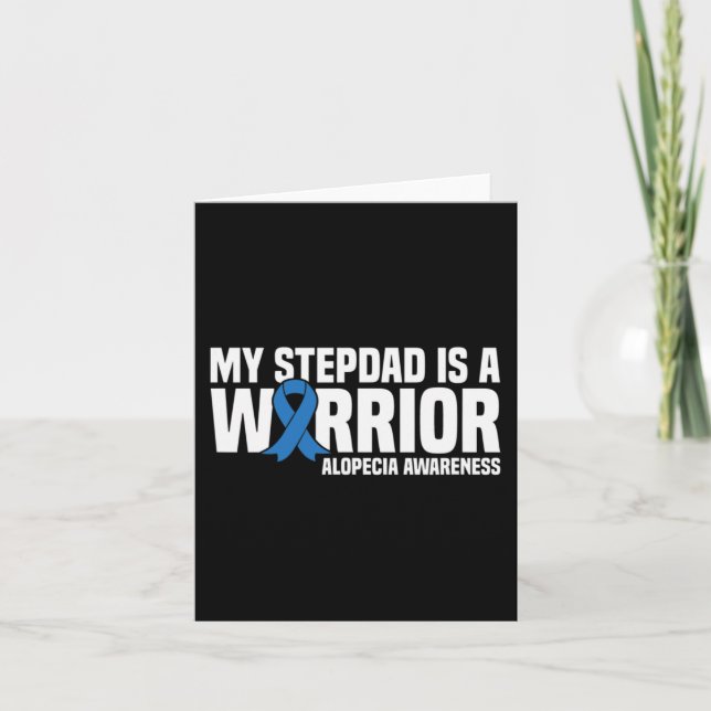 My Stepdad is a Warrior Blue Ribbon Alopecia Aware Card (Front)